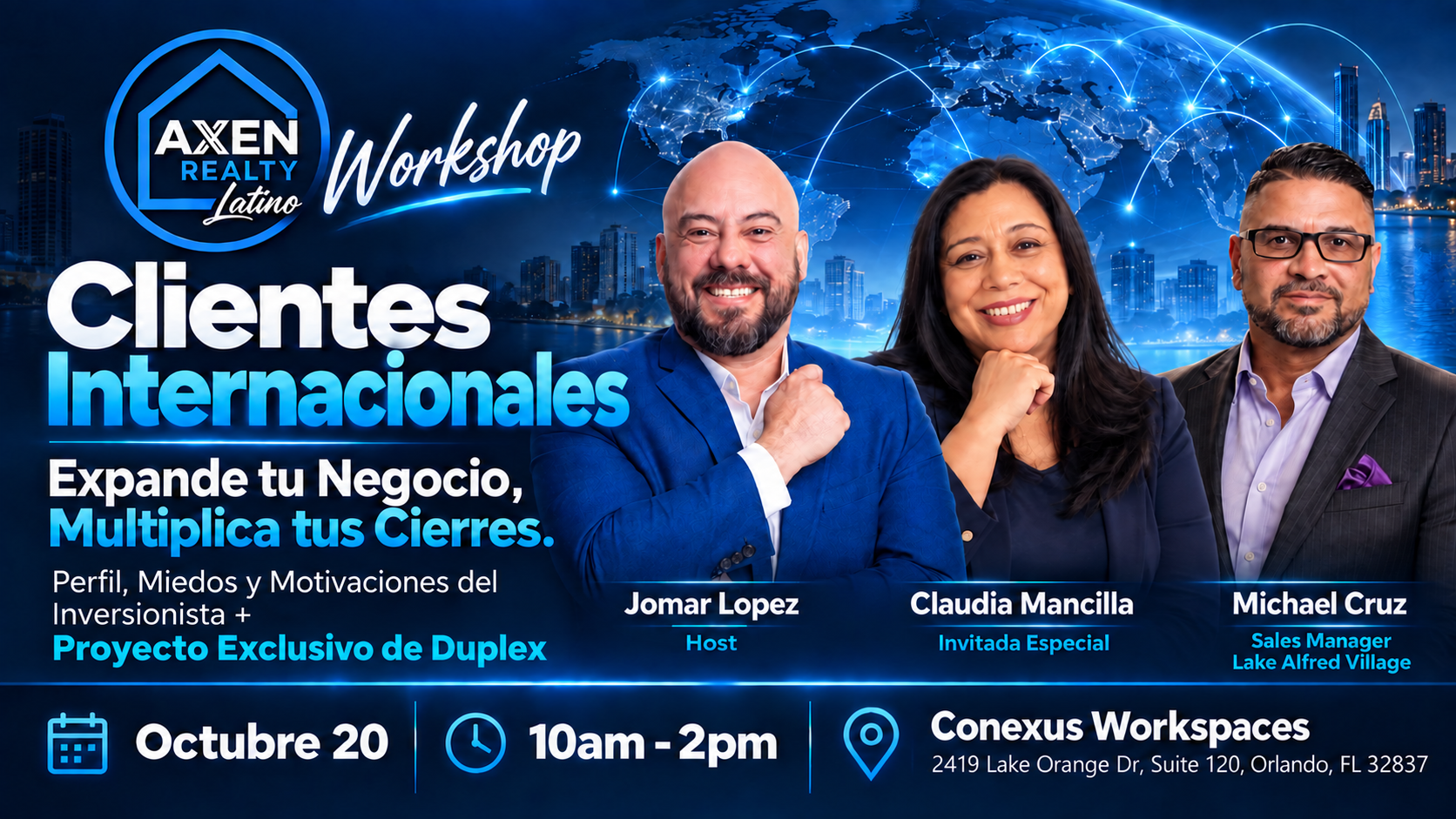 Flyer oficial AXEN Latino Workshop: Clientes Internacionales, con Jomar Lopez, Claudia Mancilla y Michael Cruz, 20 de octubre, 10 a. m. a 2 p. m., Conexus Workspaces